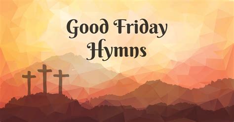 good friday hymns episcopal